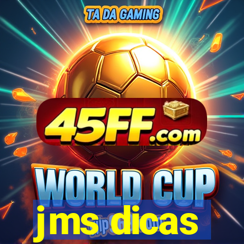 jms dicas
